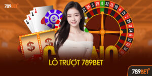 Lô Trượt Là Gì? Tại Sao Lại Hot Tại 789bet?